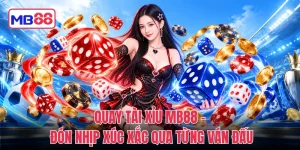 Quay Tài Xỉu MB88