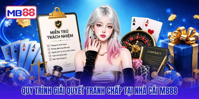 Quy trình giải quyết tranh chấp tại nhà cái MB88