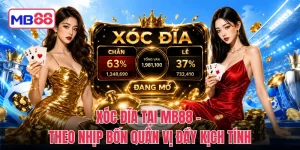 Xóc Đĩa Tại MB88